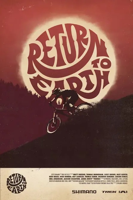 Official Poster for the mountain bike film "Return to Earth" by Anthill Films
